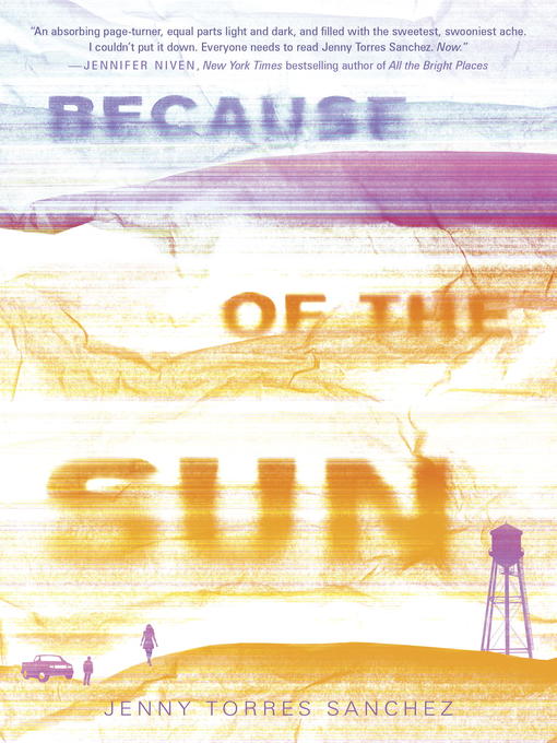 Title details for Because of the Sun by Jenny Torres Sanchez - Available